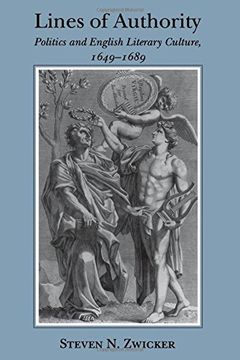 portada Lines of Authority: Politics and English Literary Culture, 1649-1689 
