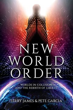 portada New World Order: Worlds in Collision and the Rebirth of Liberty (in English)