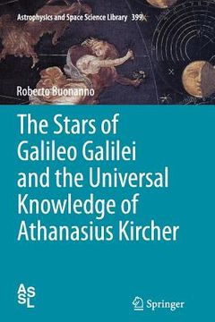 portada The Stars of Galileo Galilei and the Universal Knowledge of Athanasius Kircher (en Inglés)