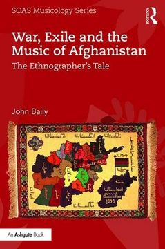 portada War, Exile and the Music of Afghanistan: The Ethnographer’S Tale (Soas Musicology Series) (en Inglés)