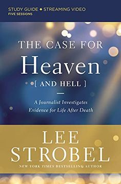 portada The Case for Heaven (And Hell) Study Guide Plus Streaming Video: A Journalist Investigates Evidence for Life After Death (en Inglés)