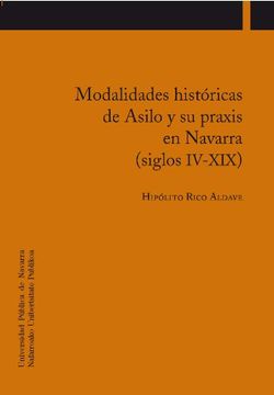 portada Modalidades Históricas De Asilo Y Su Praxis En Navarra Siglos IV-XIX (Aspectos Jurídicos)