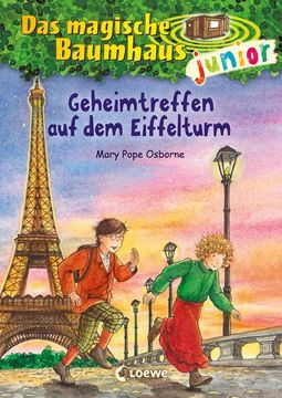 portada Das Magische Baumhaus Junior (Band 32) - Geheimtreffen auf dem Eiffelturm (en Alemán)
