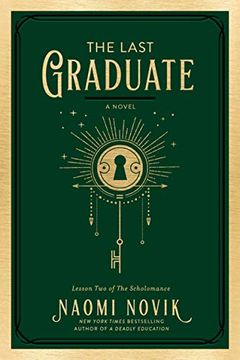 portada The Last Graduate: A Novel: 1 (The Scholomance) 