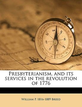 portada presbyterianism, and its services in the revolution of 1776