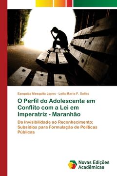 portada O Perfil do Adolescente em Conflito com a lei em Imperatriz - Maranhão (en Portugués)
