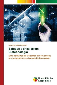 portada Estudos e Ensaios em Biotecnologia: Uma Coletânea de Trabalhos Desenvolvidos por Acadêmicos da Área de Biotecnologia (in Portuguese)