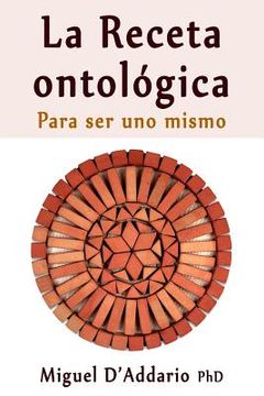 portada La Receta ontológica: Para ser uno mismo