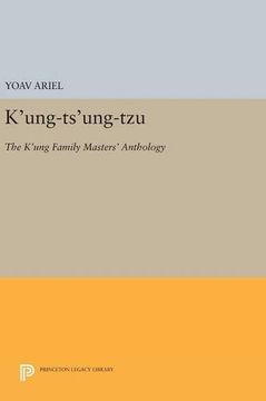 portada K'ung-ts'ung-tzu: The K'ung Family Masters' Anthology (Princeton Legacy Library)