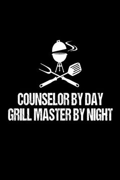 portada Counselor by day Grill Master by Night: Funny Guidance Counselor bbq Grill Gift Not 
