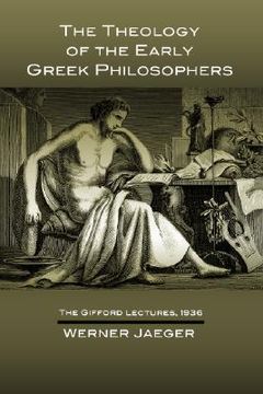 portada the theology of the early greek philosophers: the gifford lectures, 1936