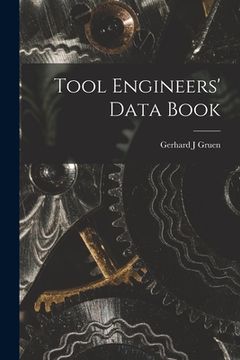 portada Tool Engineers' Data Book (en Inglés)