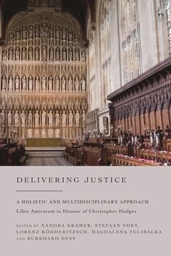portada Delivering Justice: A Holistic and Multidisciplinary Approach (en Inglés)