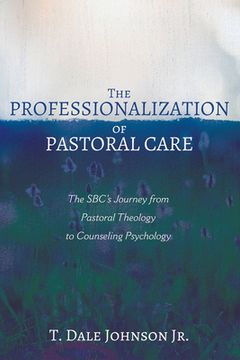 portada The Professionalization of Pastoral Care (en Inglés)