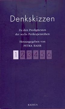 portada Denkskizzen: Zu den Predigttexten der Sechs Perikopenreihen. Band 1 (in German)