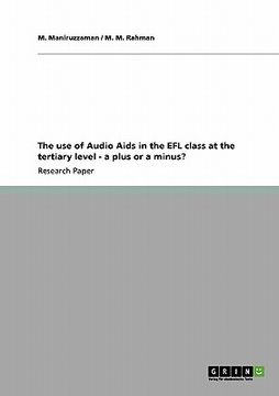 portada the use of audio aids in the efl class at the tertiary level - a plus or a minus? (en Inglés)