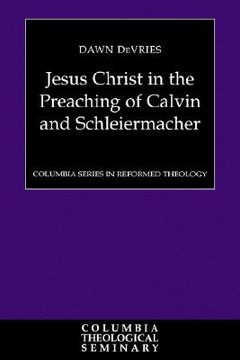 portada jesus christ in the preaching of calvin and schleiermacher (in English)
