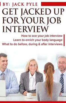 portada Get Jacked UP for Your Job Interview (en Inglés)