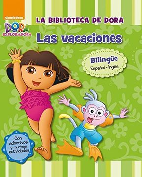 portada La Biblioteca Dora. Las Vacaciones - Edición Bilingüe (dora La Exploradora) (in Spanish)