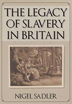 portada The Legacy of Slavery in Britain (en Inglés)