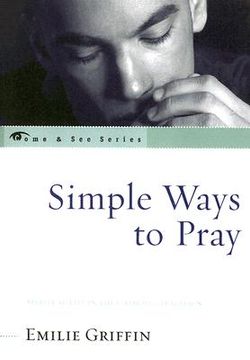 portada simple ways to pray: spiritual life in the catholic tradition (en Inglés)