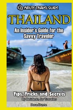 portada Thailand: An Insider's Guide for the Savvy Traveler (en Inglés)