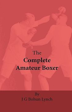 portada the complete amateur boxer (en Inglés)