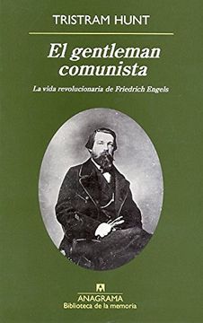 portada El gentleman comunista. La vida revolucionaria de Friedrich Engels
