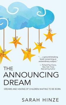 portada The Announcing Dream: Dreams and Visions About Children Waiting to Be Born