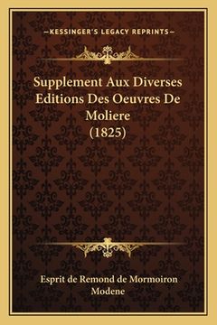 portada Supplement Aux Diverses Editions Des Oeuvres De Moliere (1825) (en Francés)