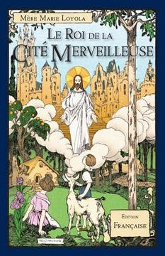 portada Le Roi de la Cité Merveilleuse (in French)