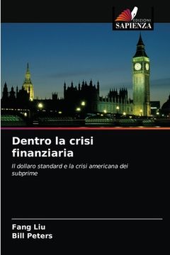 portada Dentro la crisi finanziaria (in Italian)