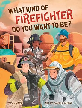 portada What Kind of Firefighter do you Want to be? 