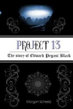 portada Project 13: The Story of Edward Pegasi Black (en Inglés)