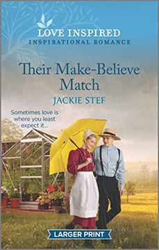 portada Their Make-Believe Match: An Uplifting Inspirational Romance (Love Inspired) (in English)