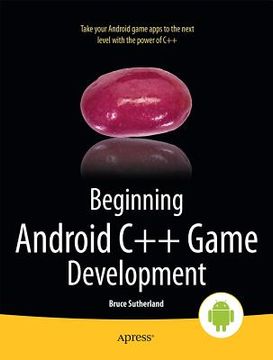 portada Beginning Android C++ Game Development (en Inglés)