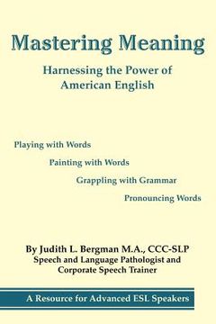 portada mastering meaning: harnessing the power of american english (en Inglés)