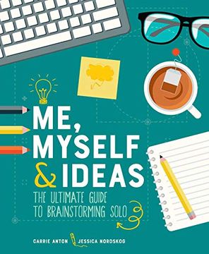 portada Me, Myself & Ideas: The Ultimate Guide to Brainstorming Solo (en Inglés)