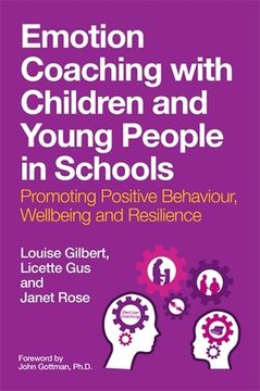 portada Emotion Coaching with Children and Young People in Schools: Promoting Positive Behavior, Wellbeing and Resilience (en Inglés)