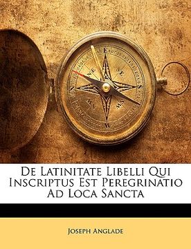 portada de latinitate libelli qui inscriptus est peregrinatio ad loca sancta