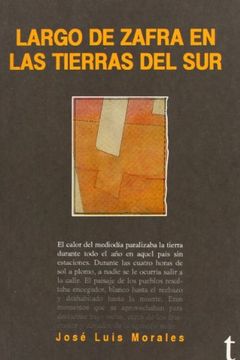portada Largo de zafra en las tierras del sur (LITERATURA) (in Spanish)