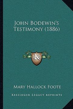 portada john bodewin's testimony (1886) (en Inglés)
