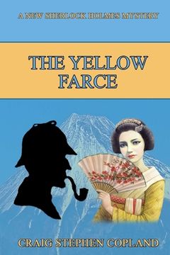 portada The Yellow Farce: A New Sherlock Holmes Mystery (en Inglés)