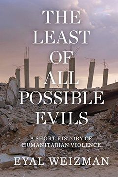 portada The Least of all Possible Evils: A Short History of Humanitarian Violence (en Inglés)