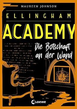 portada Ellingham Academy - die Botschaft an der Wand: Finale der Detektiv-Reihe für Jugendliche ab 13 Jahre
