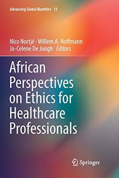 portada African Perspectives on Ethics for Healthcare Professionals: 13 (Advancing Global Bioethics) (en Inglés)