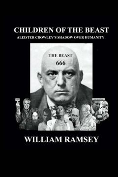 portada Children of the Beast: Aleister Crowley's Shadow over Humanity.