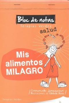 portada Mis alimentos milagro (Bloc De Notas)