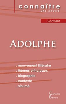 portada Fiche de Lecture Adolphe de Benjamin Constant (Analyse Littéraire de Référence et Résumé Complet) (Éditions du Cénacle) (in French)