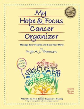 portada My Hope & Focus Cancer Organizer: Manage Your Health and Ease Your Mind 